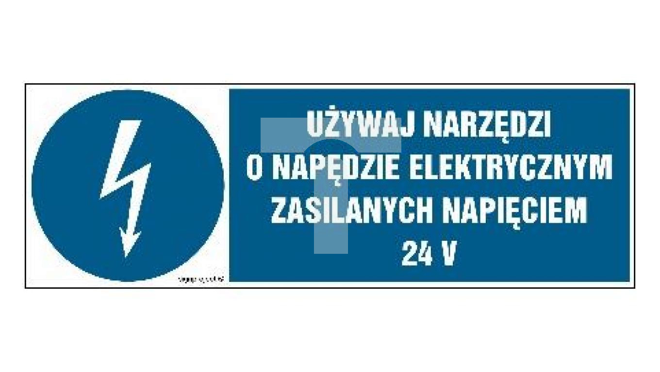 ZNAK - HF016 Używaj narzędzi o napędzie elektrycznym zasilanym ...