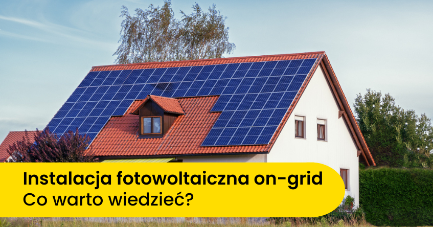 instalacja fotowoltaiczna on-grid