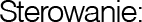 Sterowanie