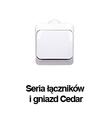 Seria łączników i gniazed Cedar