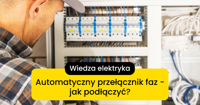 Jak podłączyć automatyczny przełącznik faz?