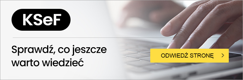 KSeF, czyli Krajowy System e-Faktur. Co musisz wiedzieć i jak się przygotować?