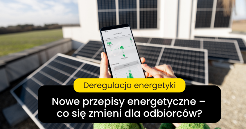Deregulacja energetyki coraz bliżej. Co zmieni się dla odbiorców i firm?