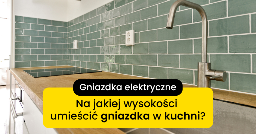 Gniazdka w kuchni – jak rozmieścić?