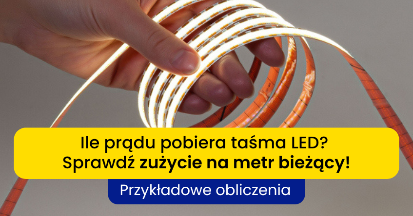 ile prądu zużywa taśma led?