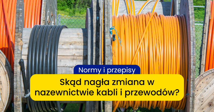 Kabel czy przewód? Która nazwa jest poprawna? 