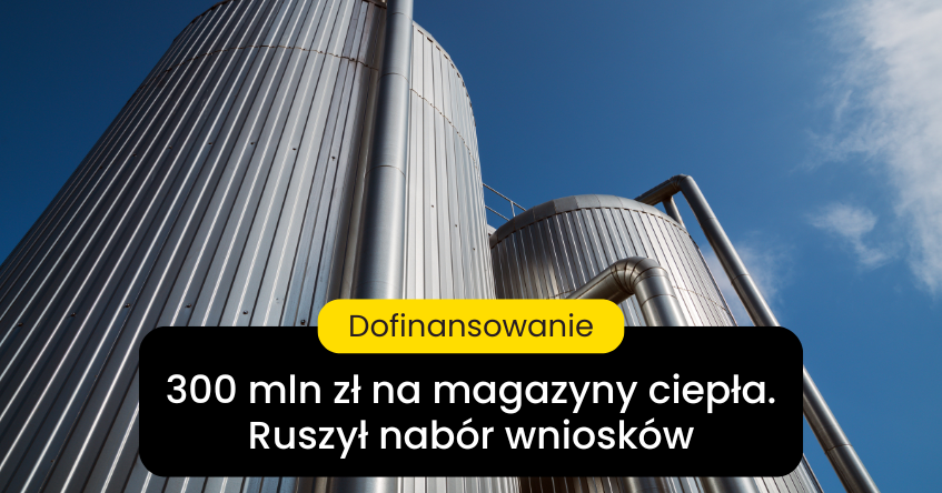 Dofinansowanie do magazynów ciepła – kto może skorzystać?