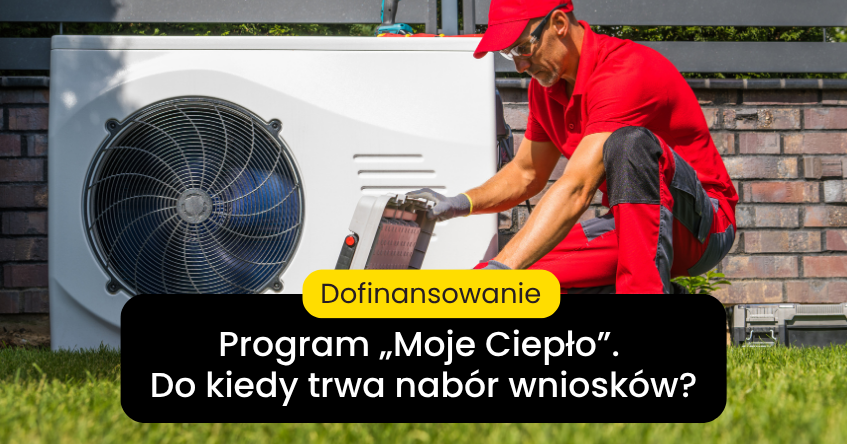 nabór wniosków do programu moje ciepło trwa