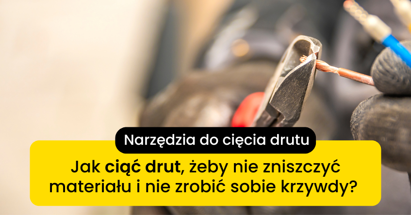 czym przeciąć drut?