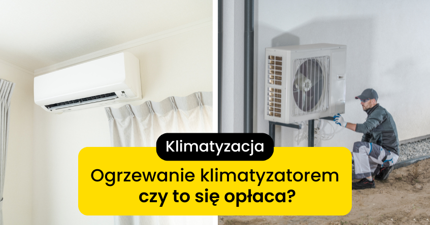 czy ogrzewanie klimatyzacją się opłaca?