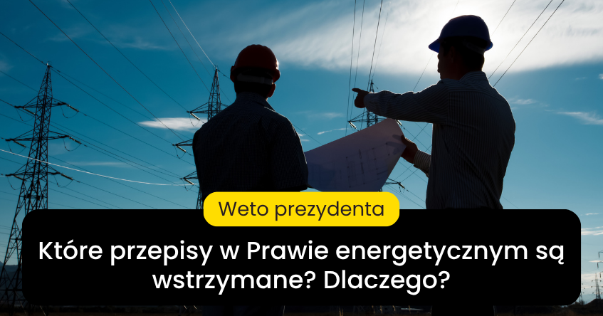 Prezydent zawetował zmiany w Prawie energetycznym i środowiskowym