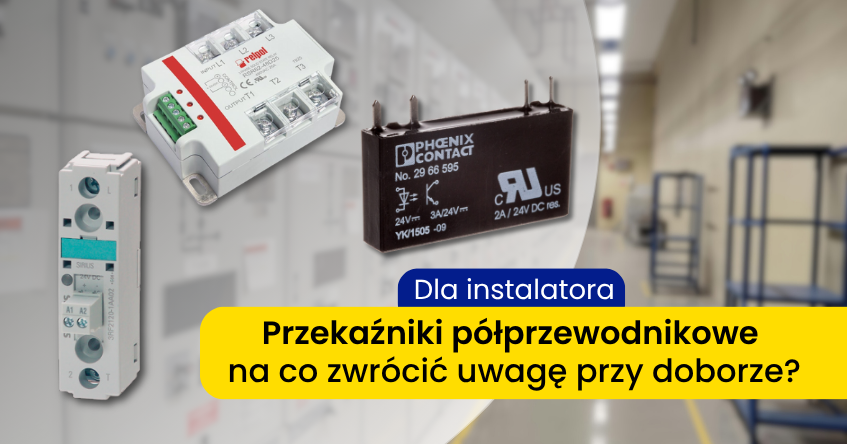 Przekaźnik SSR – co to jest i jak go dobrać?