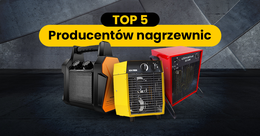 TOP 5 producentów nagrzewnic na TIM.pl
