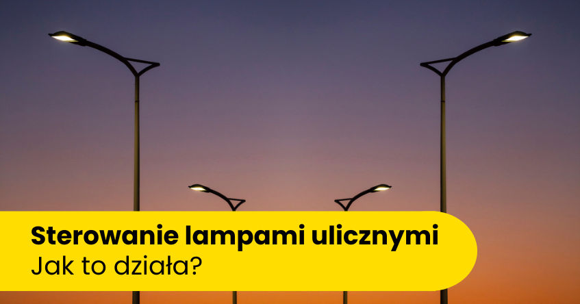 jak działą sterowanie lampami ulicznymi